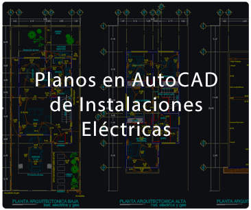 Planos en AutoCAD de Instalaciones Eléctricas